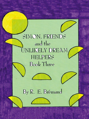 cover image of Simon, Friends and the Unlikely Dream Helpers